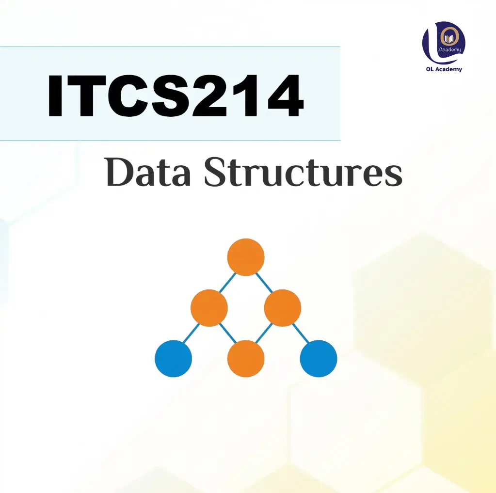 ITCS214 - Data Structures (In-person | حضوريا, Midterm Course | دورة المنتصف)